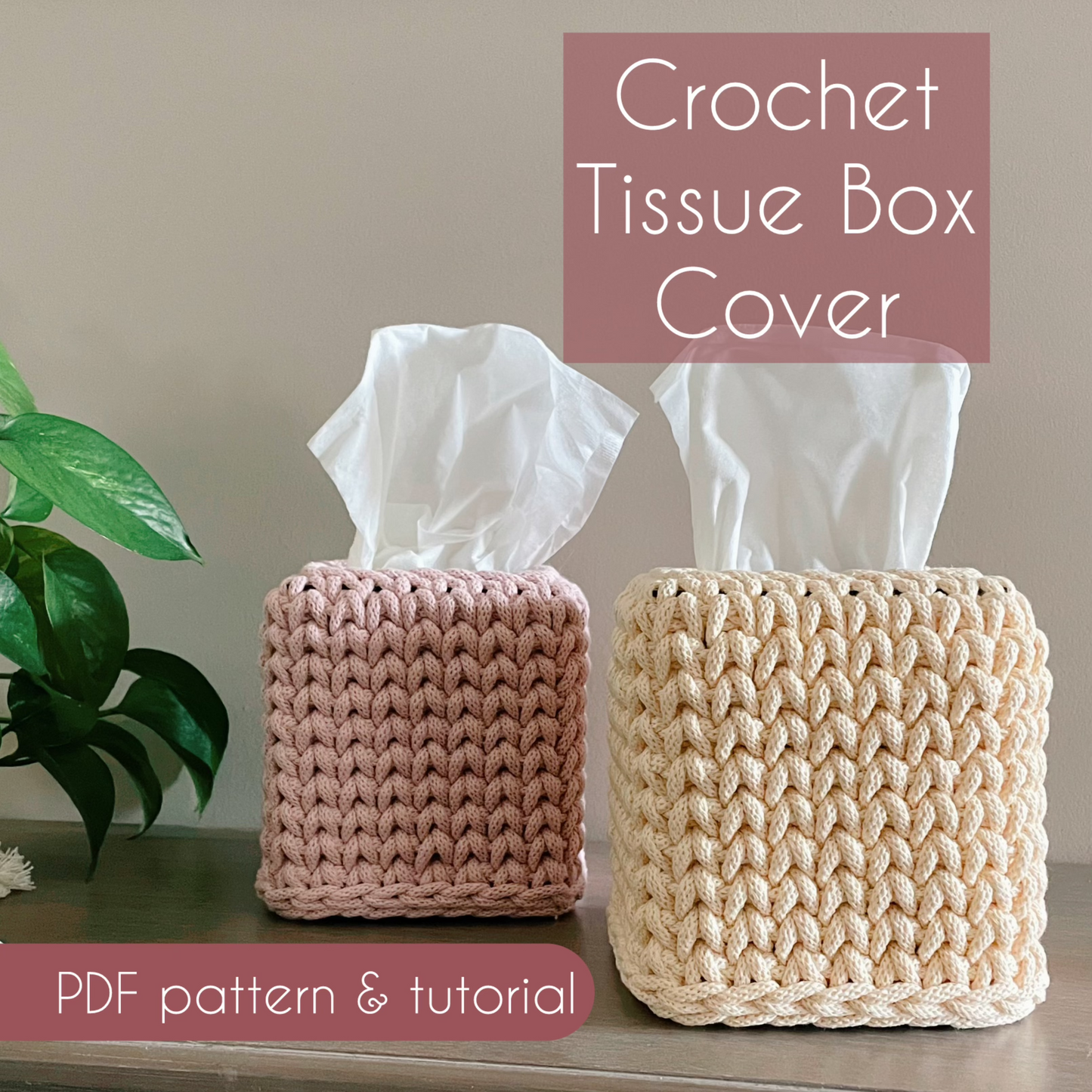 Crochet Tissue Box Cover Pattern| PDF Digital Download